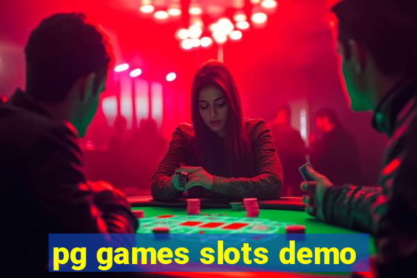 pg games slots demo